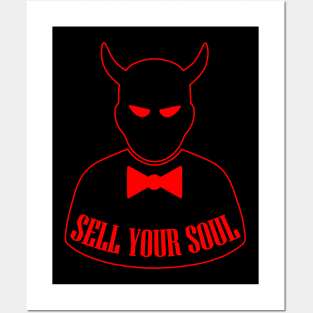 Sell Your Soul Posters and Art